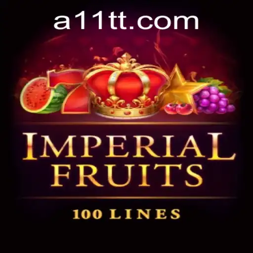 Imperial Fruits 100: Discover the Richness of 11TT