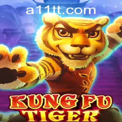 Enter the World of KungFuTiger: An Exciting Adventure with 11TT